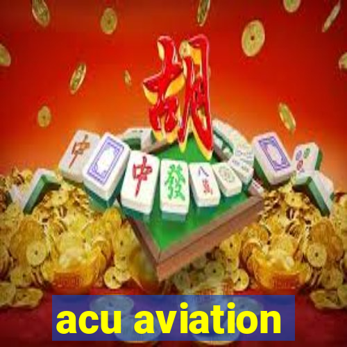 acu aviation